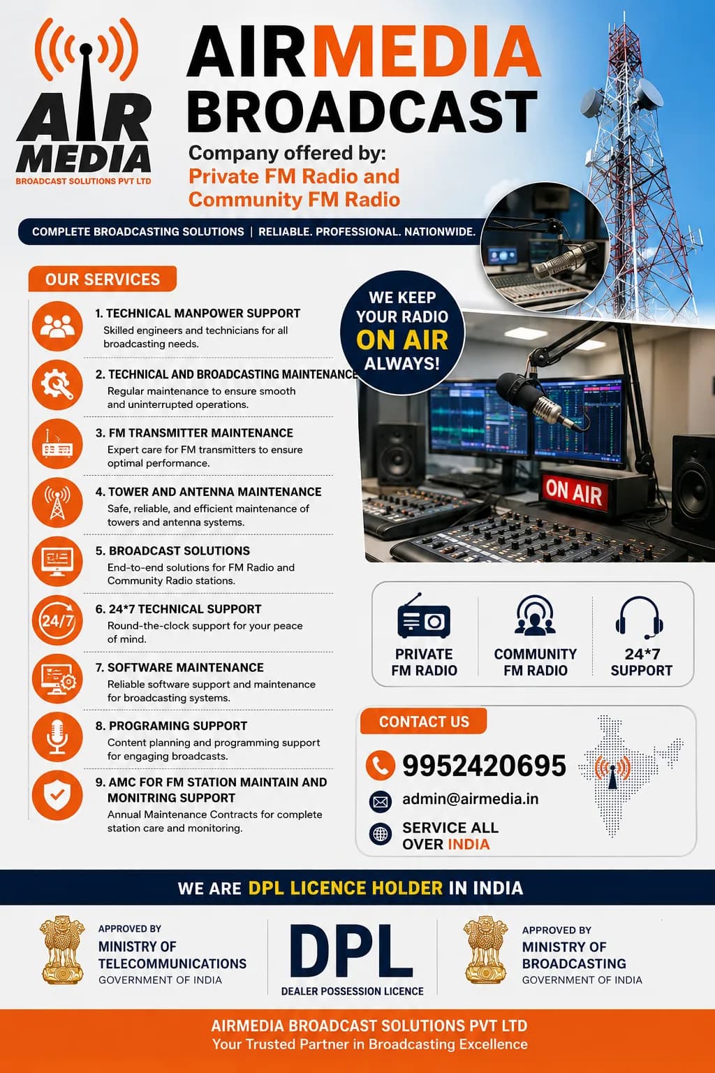 These international initiatives are intended to extend AirMedia's expertise in FM Radio, Broadcast Engineering, Studio Systems, RF Infrastructure, Technical Manpower, Maintenance, and Broadcast Consultancy.